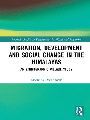 cover image of Migration, Development and Social Change in the Himalayas